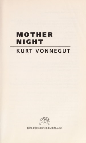 Mother Night: A Novel