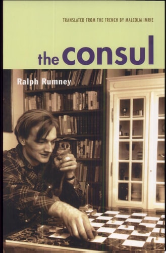 The Consul: Contributions to the History of the Situationist International and its Time, Volume 2: Conversations with Gerard Berreby with the Help of ... International and Its Time Vol II