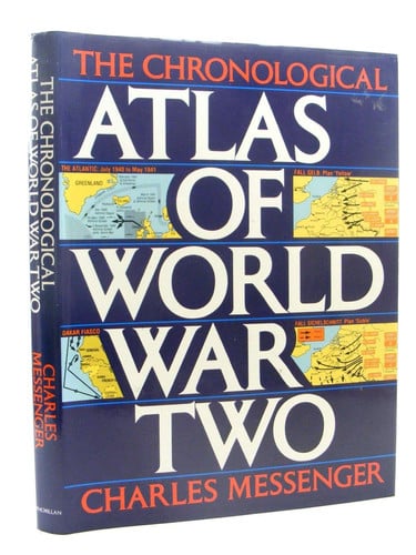 The Chronological Atlas of World War Two