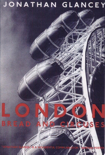 London: Bread and Circuses