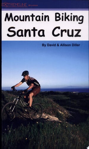 Mountain Biking Santa Cruz by Diller, David, Diller, Allison (2003) Paperback