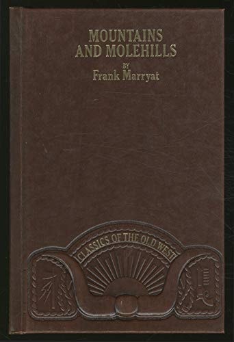 Mountains and Molehills (Classics of the Old West)