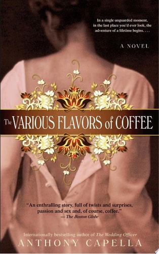 The Various Flavors of Coffee: A Novel