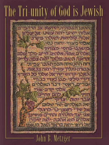 The Tri-unity of God Is Jewish