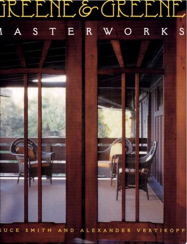 Greene and Greene: Masterworks