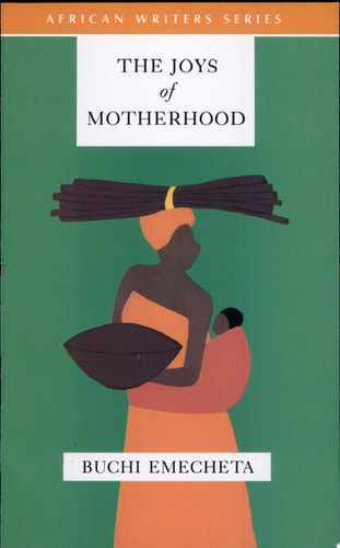 Joys of Motherhood, The (2nd Edition) (AWS African Writers Series)