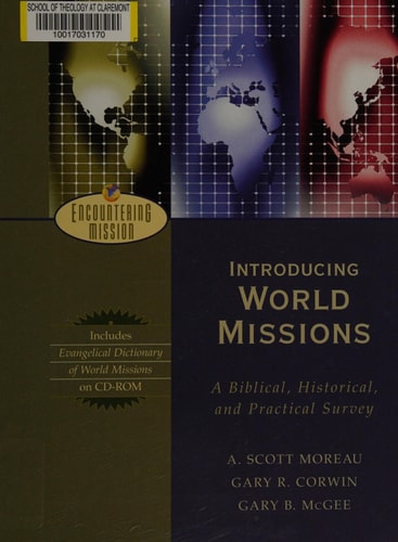 Introducing World Missions: A Biblical, Historical, and Practical Survey (Encountering Mission)