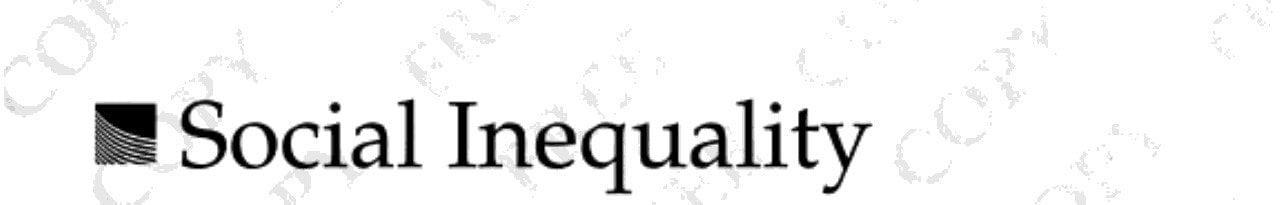 Social Inequality: Patterns and Processes