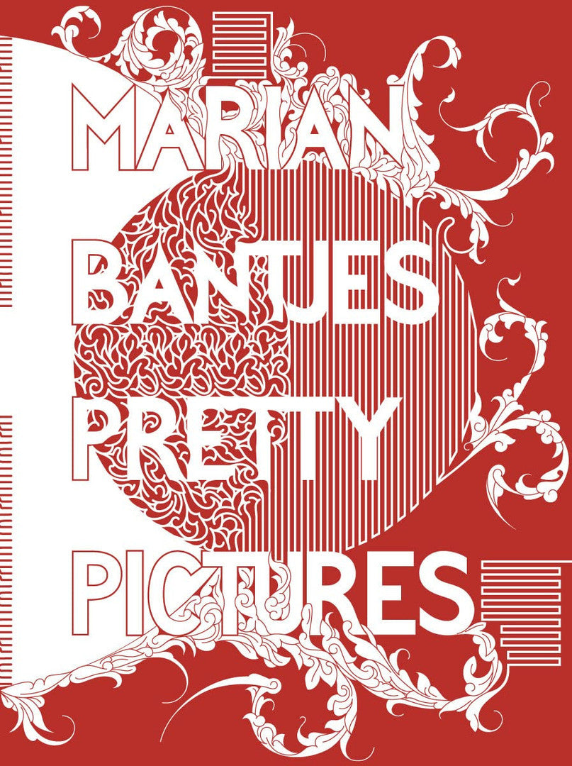 Marian Bantjes Pretty Pictures /anglais