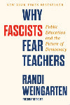 Why Fascists Fear Teachers: Public Education and the Future of Democracy