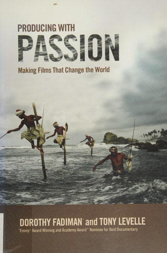 Producing with Passion: Making Films That Change the World