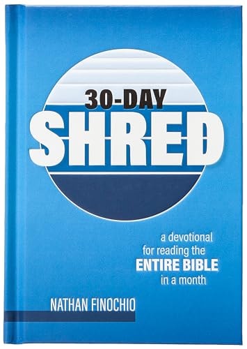 30-Day Shred: A Devotional for Reading the Entire Bible in a Month