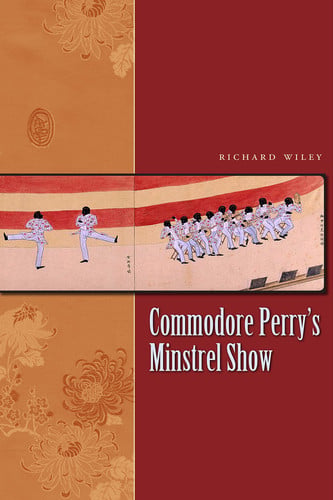 Commodore Perry's Minstrel Show (James A. Michener Fiction Series)