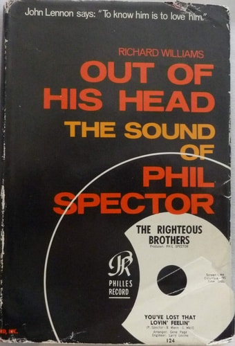 Out of his head,: The sound of Phil Spector
