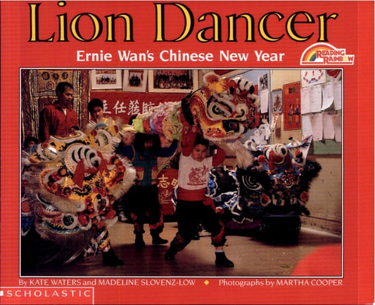 Lion Dancer: Ernie Wan's Chinese New Year (Rise and Shine)