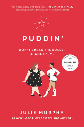 Puddin': A Heartwarming YA Romance of Unlikely Friendship, Body Positivity, and Texas-Size Girl Power (Dumplin’, 2)