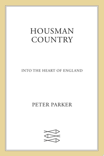 Housman Country: Into the Heart of England