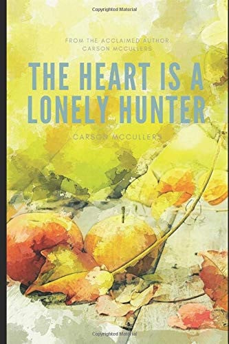 The Heart is a Lonely Hunter