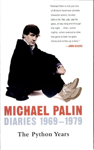 Diaries 1969-1979: The Python Years (Michael Palin Diaries)