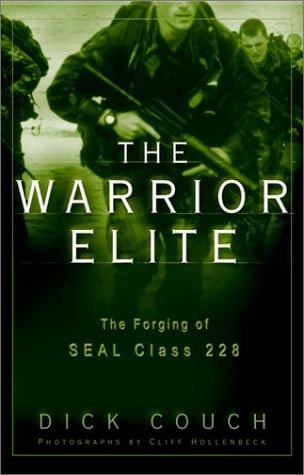 The Warrior Elite : The Forging of Seal Class 228