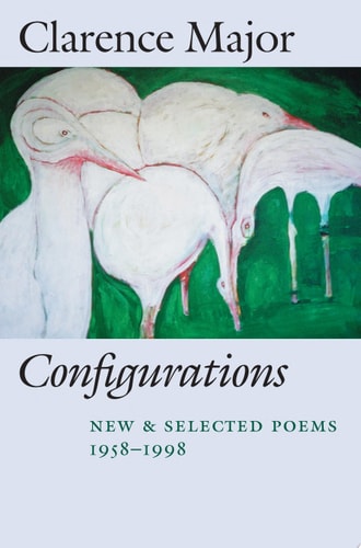 Configurations: New & Selected Poems, 1958-1998