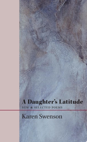 A Daughter's Latitude: New & Selected Poems