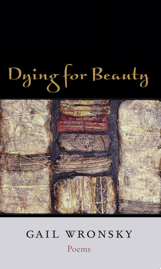 Dying for Beauty, Poems.