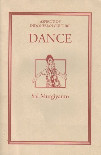 Dance of Indonesia (Aspects of Indonesian culture)