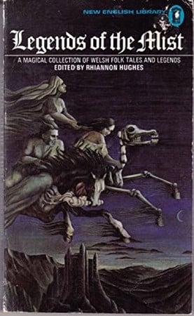 LEGENDS OF THE MIST: A Magical Collection of Welsh Folk Tales and Legends