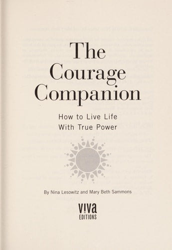 Courage Companion: How to Live Life with True Power