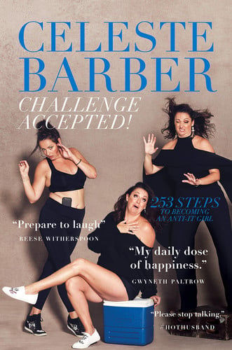 Challenge Accepted!: 253 Steps to Becoming an Anti-It Girl
