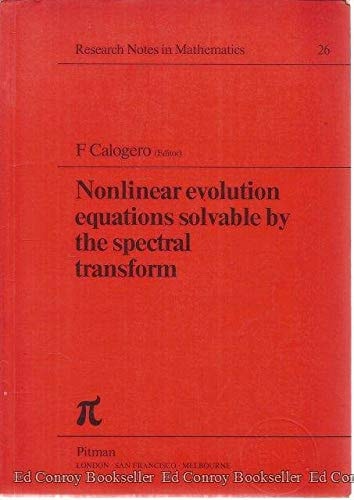 Nonlinear Evolution Equations Solvable by the Spectral Transform (Research Notes in Mathematics)