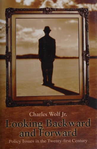 Looking Backward and Forward: Policy Issues in the Twenty-first Century