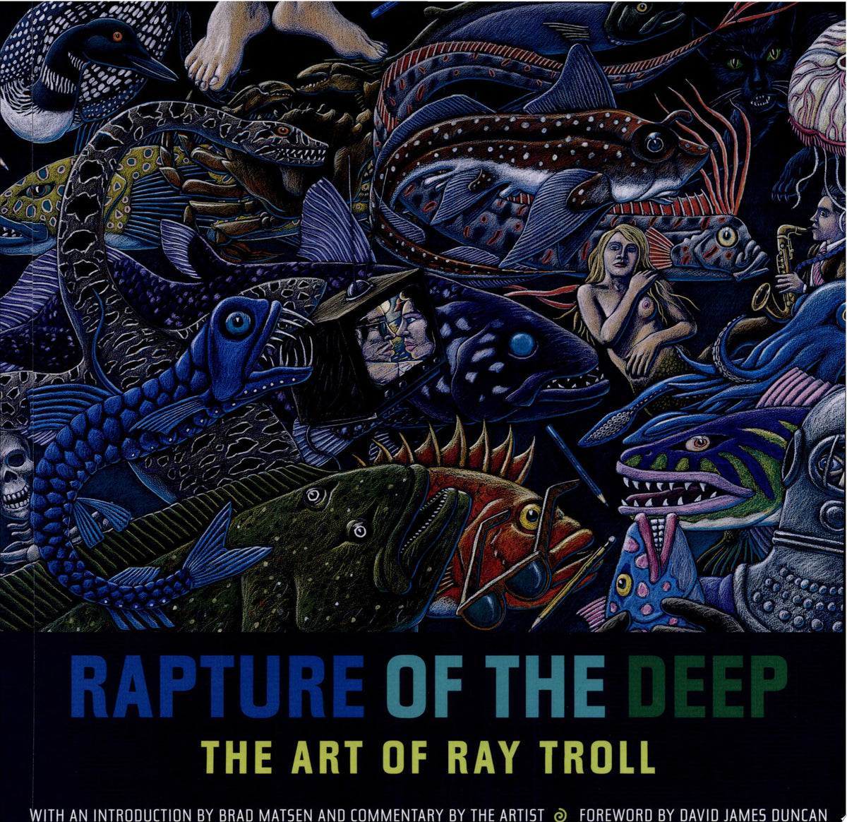 Rapture of the Deep: The Art of Ray Troll