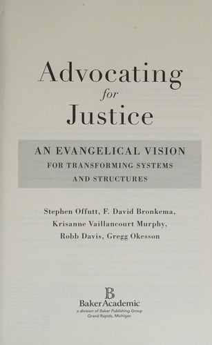 Advocating for Justice: An Evangelical Vision for Transforming Systems and Structures