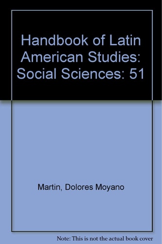 Handbook of Latin American Studies: Social Sciences