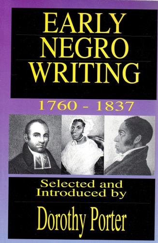 Early Negro Writing - 1760-1837