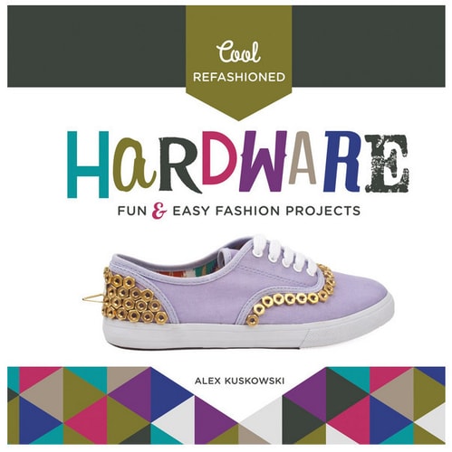Cool Refashioned Hardware:: Fun & Easy Fashion Projects