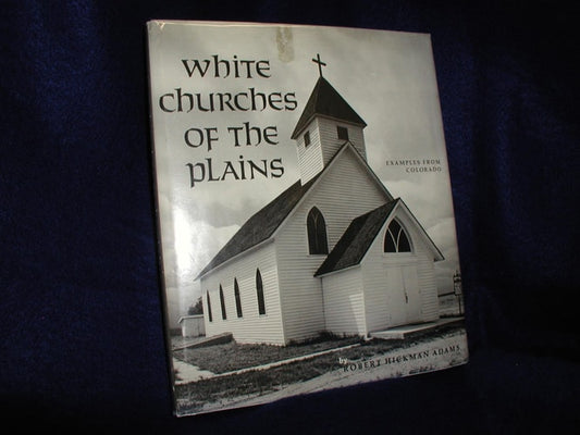 White Churches of the Plains: Examples from Colorado