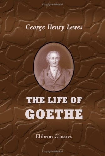 The Life of Goethe