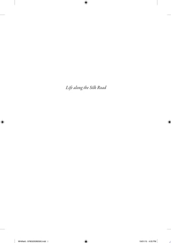 Life along the Silk Road: Second Edition