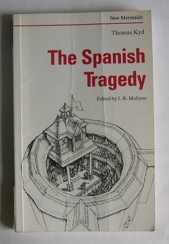 The Spanish Tragedy (New Mermaids)