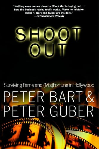 Shoot Out: Surviving Fame and (Mis)Fortune in Hollywood