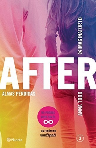 After 3. Almas perdidas (Spanish Edition) by Anna Todd (2015-05-19)