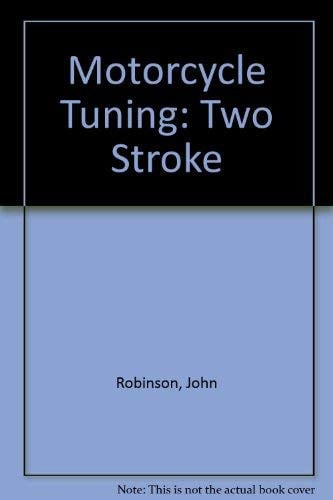 Motorcycle Tuning: Two Stroke