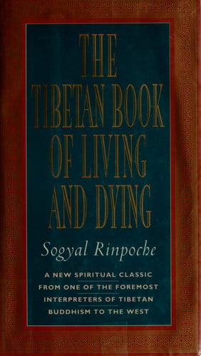 The Tibetan Book of Living and Dying: The Spiritual Classic & International Bestseller; Revised and Updated Edition