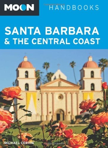 Moon Santa Barbara & the Central Coast (Moon Handbooks)
