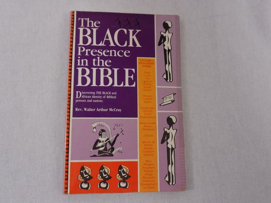 The Black Presence in the Bible: Discovering the Black and African Identity of Biblical Persons and Nations