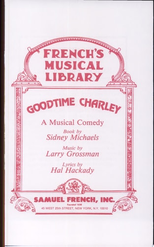 Goodtime Charley: A musical comedy (French's musical library)
