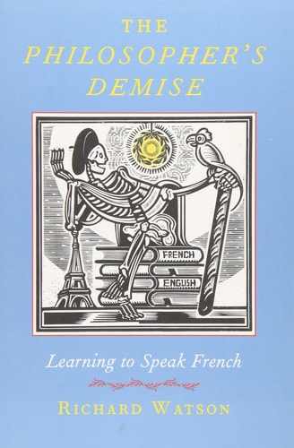 The Philosopher's Demise: Learning French
